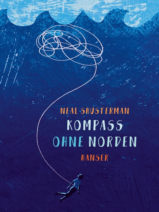 Titeldetails für Kompass ohne Norden nach Neal Shusterman - Verfügbar